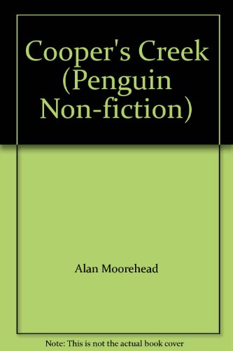 Cooper's Creek (Penguin non-fiction)