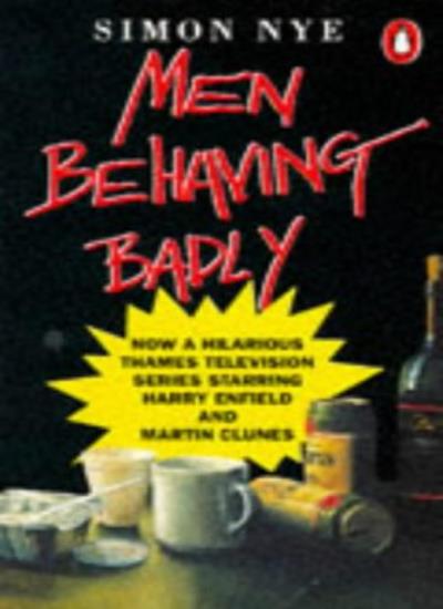 Men Behaving Badly (Originals S.)