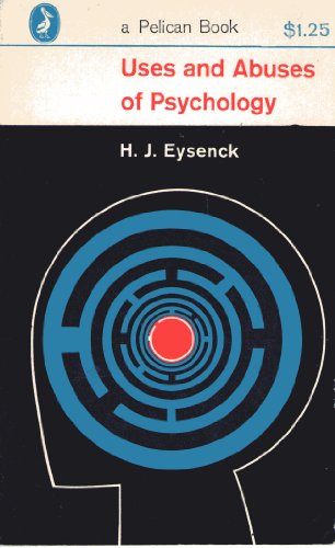 Uses And Abuses of Psychology