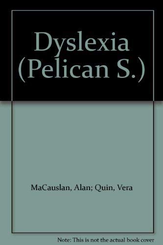 Dyslexia: What Parents Ought to Know (Pelican S.)