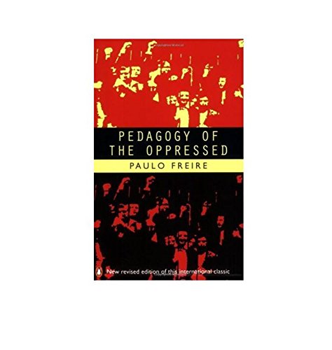 Pedagogy of the Oppressed