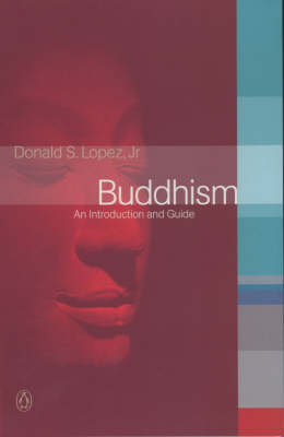 Buddhism: An Introduction and Guide