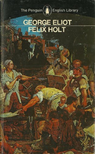 Felix Holt: The Radical (English Library)