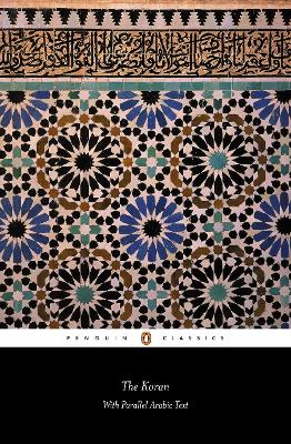 The Koran: With Parallel Arabic Text (Penguin Classics)