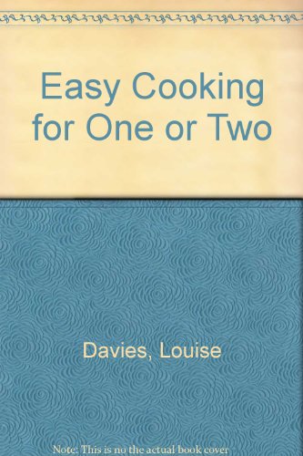 Easy Cooking for One or Two