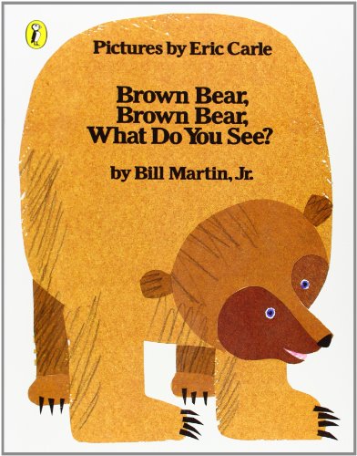 Brown Bear, Brown Bear, What Do You See? (New) | Bill Martin Jr