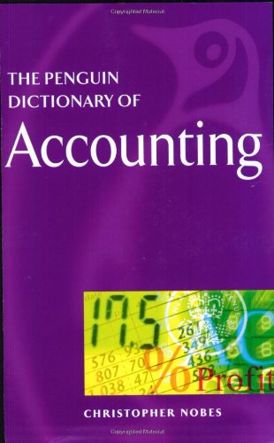 The Penguin Dictionary of Accounting (Penguin Reference Books S.)