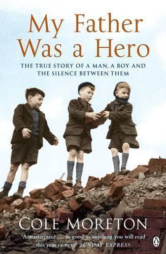 My Father Was a Hero