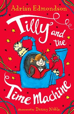 Tilly and the Time Machine: Special Edition (Signed Editions)