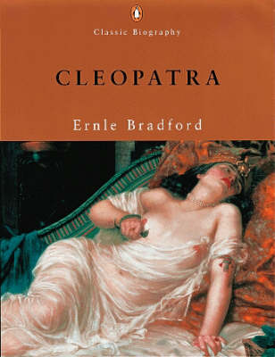 Cleopatra (Penguin Classic Biography)
