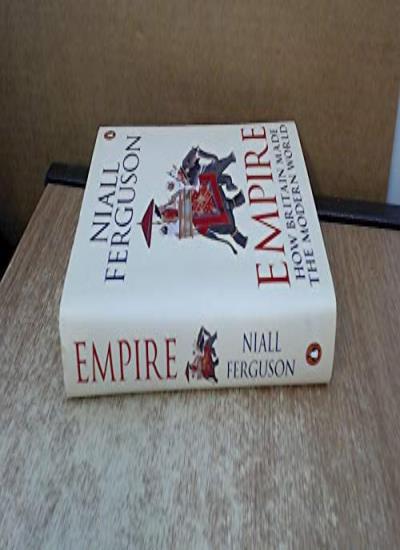 Empire: How Britain Made the Modern World