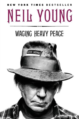 Neil Young Waging Heavy Peace