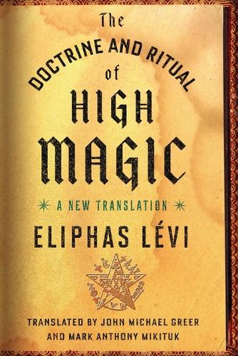 The Doctrine and Ritual of High Magic