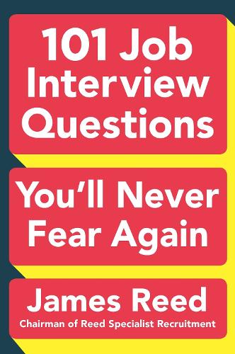 101 Job Interview Questions You'll Never Fear Again