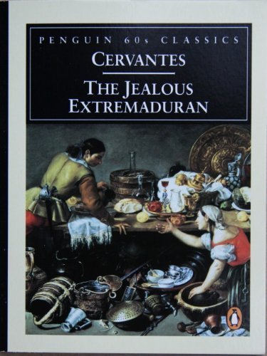 The Jealous Extramaduran (Penguin Classics 60s)