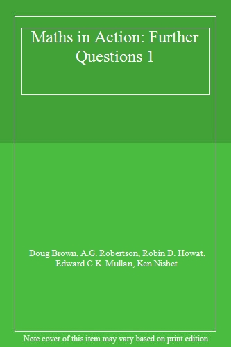 Further Questions 1 (Maths in Action)