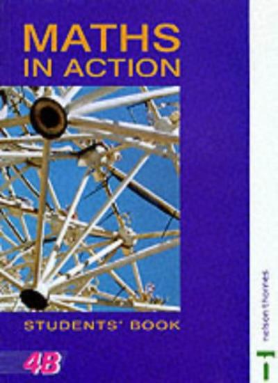 Mathematics in Action Book 4b: Bk. 4B (Maths in action)