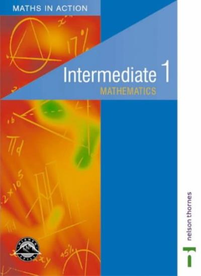 Maths in Action - Intermediate 1 Students' Book (Maths in Actions)