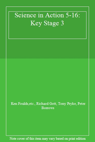 Science in Action 5-16: Key Stage 3