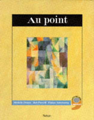 Au point: Students' Book (Bath Nelson Modern Languages Project)