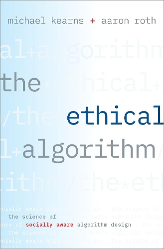 The Ethical Algorithm