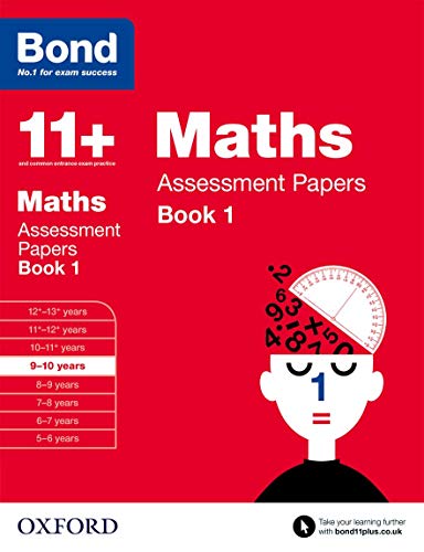 Bond 11+: Maths Assessment Papers: 9-10 years Book 1