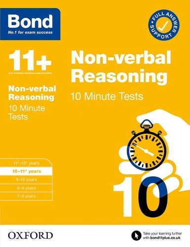 Bond 11+ 10 Minute Tests Non-verbal Reasoning 10-11 years: For 11+ GL assessment and Entrance Exams