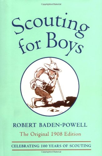 Scouting for Boys: A Handbook for Instruction in Good Citizenship (Oxford World's Classics)