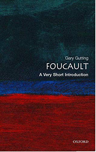 Foucault: A Very Short Introduction (Very Short Introductions)