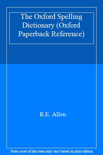 The Oxford Spelling Dictionary