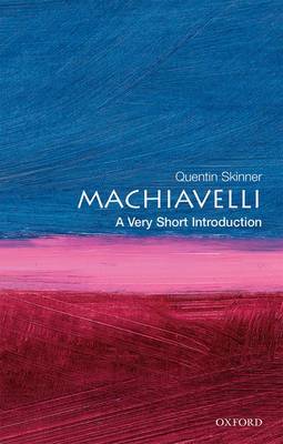 Machiavelli: A Very Short Introduction (Very Short Introductions)