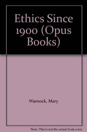 Ethics Since 1900 (Opus Books)