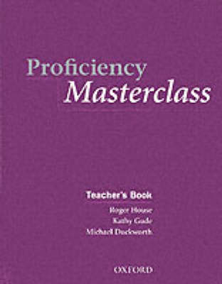 Proficiency Masterclass, New Edition: Teacher's Book