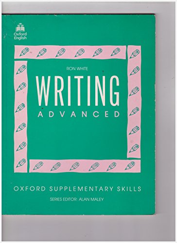 Writing: Advanced (Oxford Supplementary Skills)