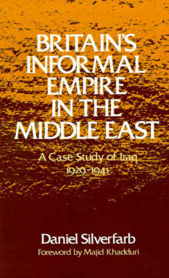 Britain's Informal Empire in the Middle East