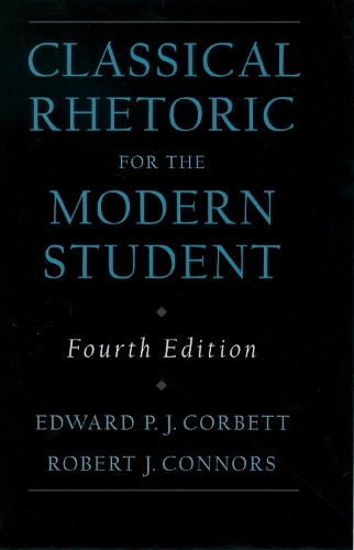 Classical Rhetoric for the Modern Student