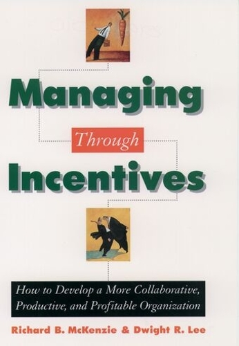 Managing through Incentives