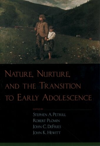 Nature, Nurture, and the Transition to Early Adolescence