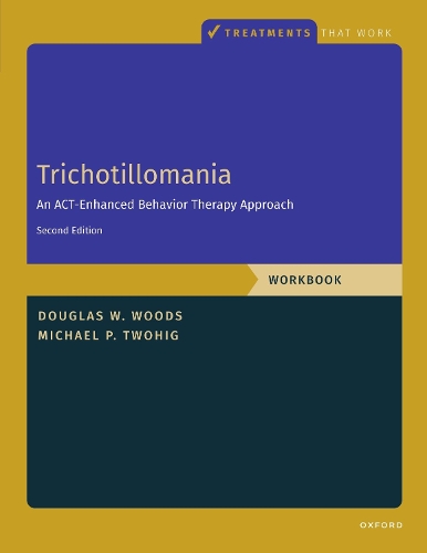 Trichotillomania: Workbook