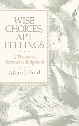 Wise Choices, Apt Feelings