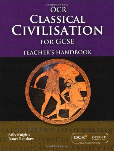 GCSE Classical Civilisation for OCR Teacher's Handbook: Teacher's Manual