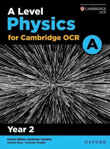 A Level Physics for OCR A: Year 2