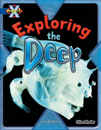 Project X: Y5 Blue Band: Hidden Depths: Exploring the Deep (Project X Hidden Depths)