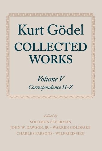 Kurt Gödel: Collected Works: Volume V