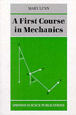 A First Course in Mechanics