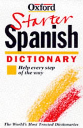The Oxford Starter Spanish Dictionary
