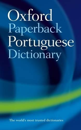 The Oxford Paperback Portuguese Dictionary
