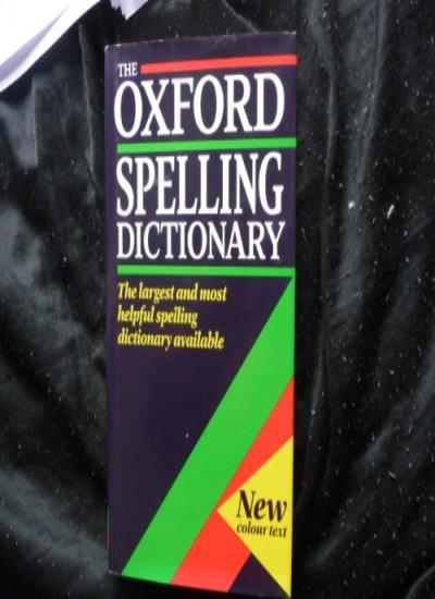 The Oxford Spelling Dictionary