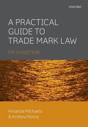 A Practical Guide to Trade Mark Law