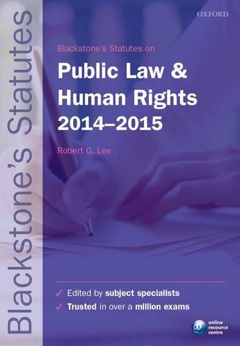 Blackstone's Statutes on Public Law & Human Rights 2014-2015